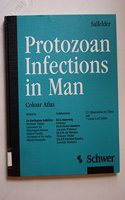 Protozoan Infections In Man: Colour Atlas