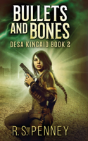 Bullets And Bones: (2 Desa Kincaid)