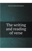 The writing and reading of verse: (English)