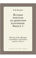 History of the Mongols according to Armenian sources. Issue 1