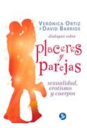 Verónica Ortiz Y David Barrios Dialogan Sobre Placeres Y Parejas