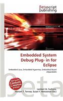 Embedded System Debug Plug- In for Eclipse: (English)