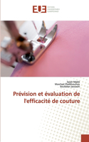 Prévision et évaluation de l'efficacité de couture