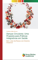 Danças Circulares: Uma Proposta para Práticas Integrativas em Saúde