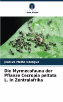 Myrmecofauna der Pflanze Cecropia peltata L. in Zentralafrika