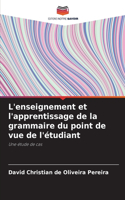 L'enseignement et l'apprentissage de la grammaire du point de vue de l'étudiant