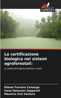 certificazione biologica nei sistemi agroforestali