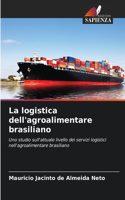 La logistica dell'agroalimentare brasiliano