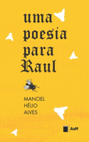 Uma Poesia Para Raul