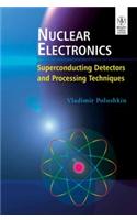 Nuclear Electronics: Superconducting Detectors and Processing Techniques