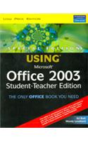 Special Edition Using Microsoft Office 2003, Student-Teacher Edition