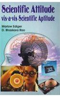 Scientific Attitude Vis-a-Vis Scientific Aptitude