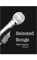 Selected Songs with Chords: v. 2