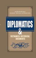 Diplomatics and Vietnamese Historical Documents