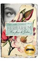 Herbarium. Las Flores de Gideon