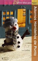Adornos navidenos de punto (Veinte ideas para hacer) (Spanish Edition)