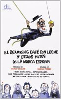 El relaxing cafe con leche y otros hitos de la marca Espana