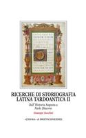 Ricerche Di Storiografia Latina Tardoantica II