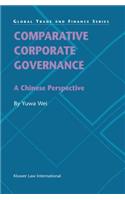 Comparative Corporate Governance: A Chinese Perspective