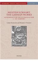 Meister Eckhart, the German Works: 64 Homilies for the Liturgical Year. 1. de Tempore: Introduction, Translation and Notes