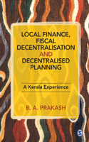 Local Finance, Fiscal Decentralisation and Decentralised Planning