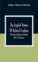 The English Poems Of Richard Crashaw; With And Introduction And Notes; With A Frontispiece