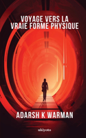 Voyage vers la vraie forme physique (Edition1)