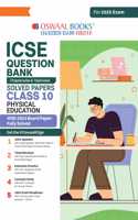 Oswaal ICSE Question Bank Chapter-wise Topic-wise Class 10 Physical Education | Hardcover Book For 2025 Board Exams