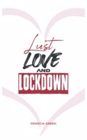 Lust, Love & Lockdown