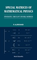 Special Matrices Of Mathematical Physics: Stochastic, Circulant And Bell Matrices: Stochastic, Circulant, and Bell Matrices