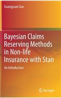 Bayesian Claims Reserving Methods in Non-life Insurance with Stan: An Introduction