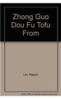 Zhong Guo Dou Fu Tofu From