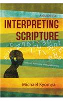 Guide to Interpreting Scripture: Context, Harmony, and Application