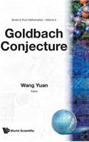 Goldbach Conjecture: (4 Series In Pure Mathematics)