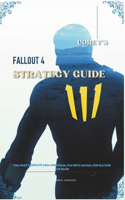 Corey's Fallout 4 Strategy Guide Book: The Latest 2024 Unofficial Player's Reference for the Game (Contains All the Information on Armor, Quest Walkthroughs, Tips, All DLCs & Lots More)