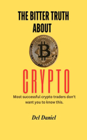 Bitter Truth About Crypto