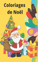 Coloriages de Noël: Livres à colorier pour les enfants de 2 à 4 ans, de 4 à 8ans