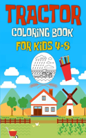 Tractor Coloring Book for Kids 4-8: Easy and Fun Life On Farm Machine and Vehicles for Kids and Toddlers