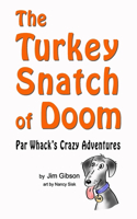 Turkey Snatch of Doom