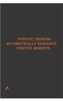 positive thinking automatically generate positive moments