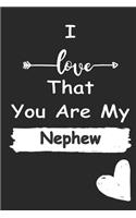 I Love That You Are My Nephew
