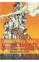 Welsh Fairy Tales: Large Print