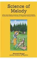 Science of Melody: Indian System of Musical Melody "Swara Shastra" Analysis of its Science and Sensibilities