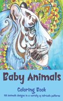 Baby Animals - Coloring Book - 100 Animals designs in a variety of intricate patterns
