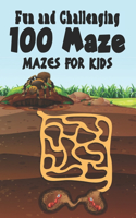 100 maze. Fun and Challenging Mazes for Kids: (8.5''x11.5'') Ages 4-8: Maze Activity Book - 4-6, 6-8 - Workbook for Games, Puzzles, and Problem . Fun and Challenging Mazes for Kids .100 Mazes Wo