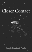 Closer Contact