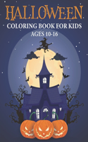 Halloween Coloring Book for Kids Ages 10-16