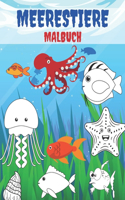 Meerestiere Malbuch: Malbuch für Kinder mit Meerestieren der Unterwasserwelt zum Ausmalen Ausmalbilder von ... Delfinen und mehr