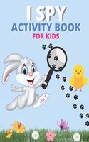 I spy Activity book for kids: Happy Easter Eggs Coloring Pages Gift for Easter for Toddlers and Preschool, Ages 4 - 8(Activity Books)