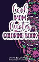 Cool Mom Quotes Coloring Book